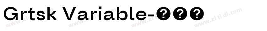 Grtsk Variable字体转换